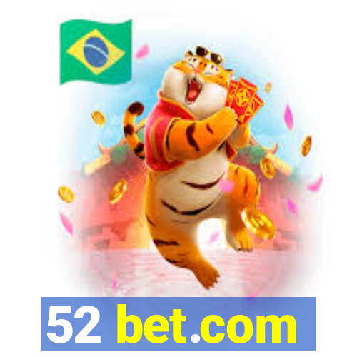 52 bet.com